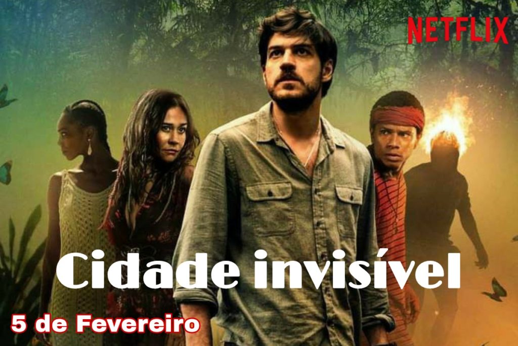 Cidade invisível: nova série brasileira da NETFLIX