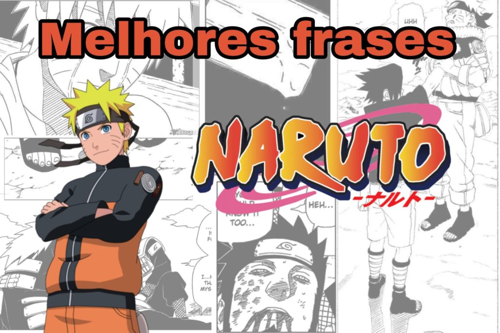 NARUTO- Melhores frases do anime!