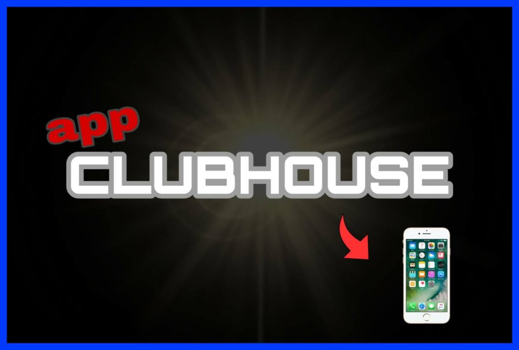 clubhouse: você sabe o que é?