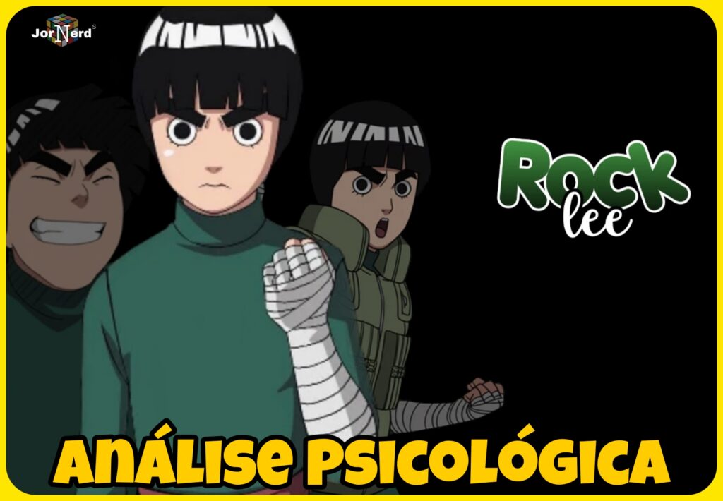 Análise psicológica do Rock Lee 